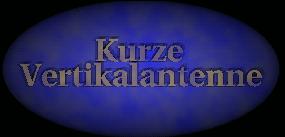 Kurze Vertikalantenne